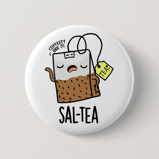 Sal-tea Funny Tea Pun Ronde Button 5,7 Cm (Voorkant)