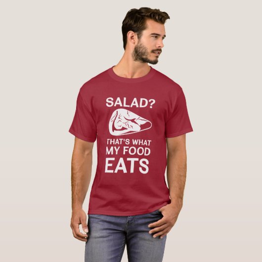 Salad? Dat is wat mijn voedsel eet T-shirt (Voorkant volledig)