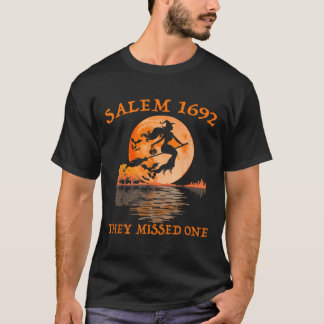 Salem 1692 Ze misten een heks rijdende bezemzaal T-shirt