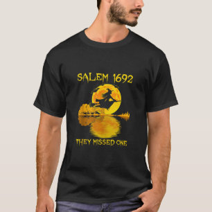 Salem 1692 Ze misten een heks rijdende bezemzaal T-shirt