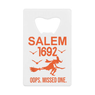 Salem Witch Trials 1692 Oops The Missed One Hallow Kredietkaart Flessenopener