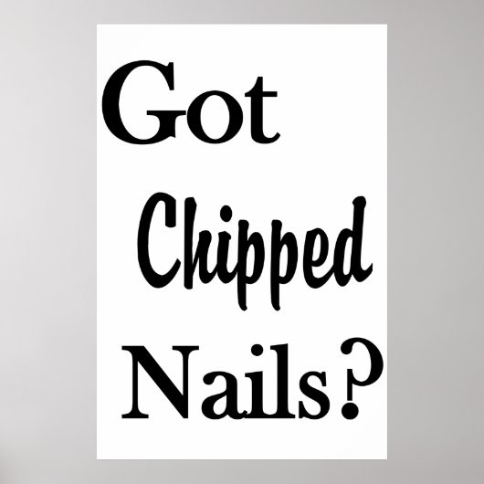 Salon Barbershop Posters Got Chipped Nails? (Devant)