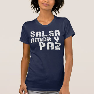 Salsa Amor y Paz T-shirt