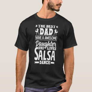 Salsa Dance Salsa Dancing Dochter T-shirt