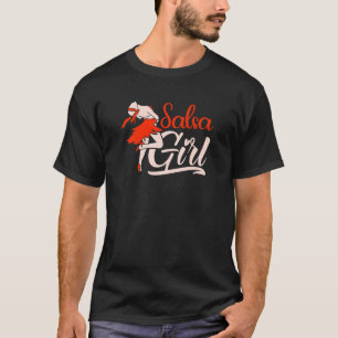 Salsa Girl Dansans Latijn danseres T-shirt