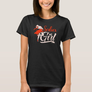 Salsa Girl Dansans Latijn danseres T-shirt