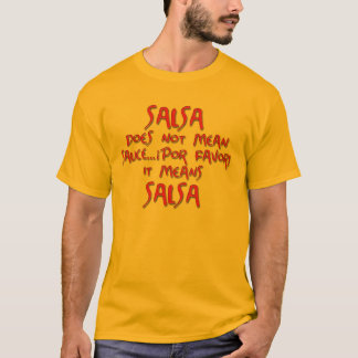 Salsa means Salsa T-shirt