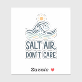 salt air dont care sticker