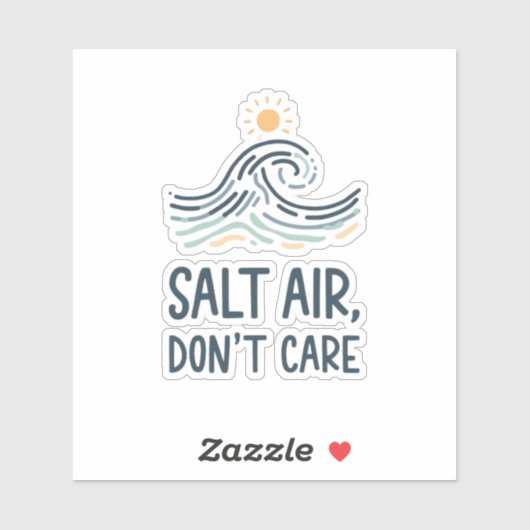 salt air dont care sticker (Vel)