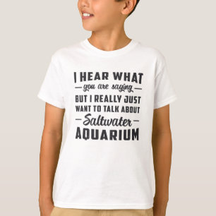 Saltwater Aquarium Aquatic Fish Funny Aquarist T-shirt