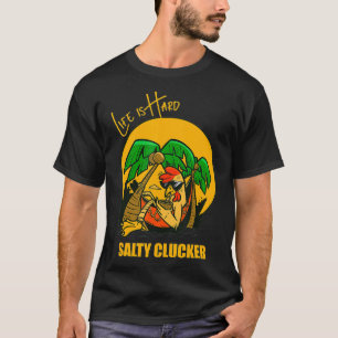 Salty Clucker Graphic op een Tropisch strand Funny T-shirt