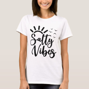 Salty vibes t-shirt
