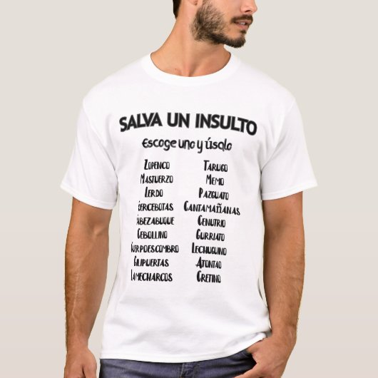Salva un insulto t-shirt (Voorkant)