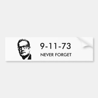 salvador-allende-afbeelding, 9-11-73, NOOIT VERGET Bumpersticker