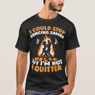 Samba Braziliaans - Ritmische Carnaval Latijns-Ame T-shirt