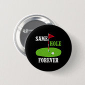 Same Hole Forever Bruidegom Bachelorfeest Fun Golf Ronde Button 5,7 Cm (Voorkant /achterkant)