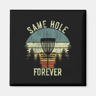 Same Hole Forever Funny Disc Golf Bachelor Party  Magneet