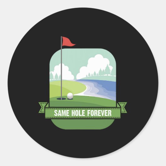 Same Hole Forever Funny Golf vrijgezellenfeest Pre Ronde Sticker (Voorkant)