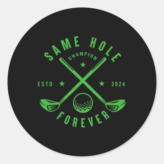 Same Hole Forever Golf vrijgezellenfeest Ronde Sticker (Voorkant)