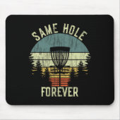 Same Hole Forever Grappige Disc Golf Jonggezellenf Muismat (Voorkant)