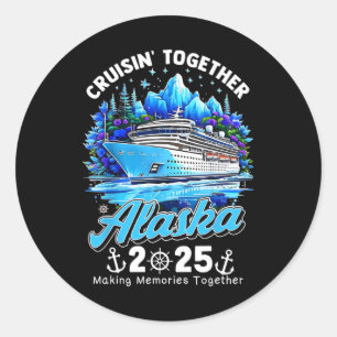 Samen cruisen Alaska 2025 Alaska cruise familie Ronde Sticker