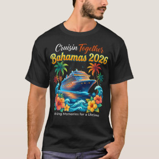 Samen Cruisen Bahama's 2026 Herinneringen Maken Vo T-shirt