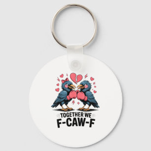 Samen F-caw-f Leuke Raven Meme Valentijnsdag Koppe Sleutelhanger