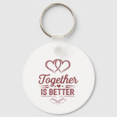 Samen is beter - Valentijn's Day Design Sleutelhanger (Voorkant)