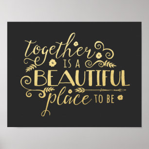 Samen is een mooie plek om te worden Gold Print