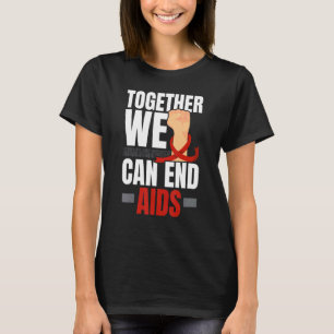 Samen kunnen we Aids beëindigen HIV AIDS-bewustzij T-shirt