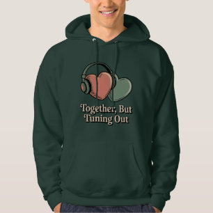 Samen, maar afstemmen   Relatie Humor Hoodie