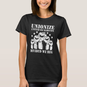 Samen Onderhandelen we, Verdeeld Bedelen we Vakbon T-shirt