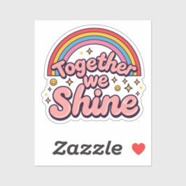Samen Schijnen We – Regenboog Retro Pride Citaat Sticker