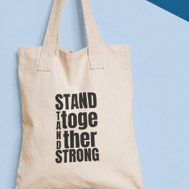 Samen Staan Samen Sterk Sociale Rechtvaardigheid E Tote Bag