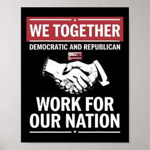 Samen werken de Democraten en de Republikeinen voo Poster
