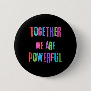 Samen zijn we machtig ronde button 5,7 cm