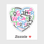 Samen zijn we sterker sticker (Vel)