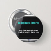 Samenzweringstheoreticus tegen de media ronde button 5,7 cm (Voorkant /achterkant)