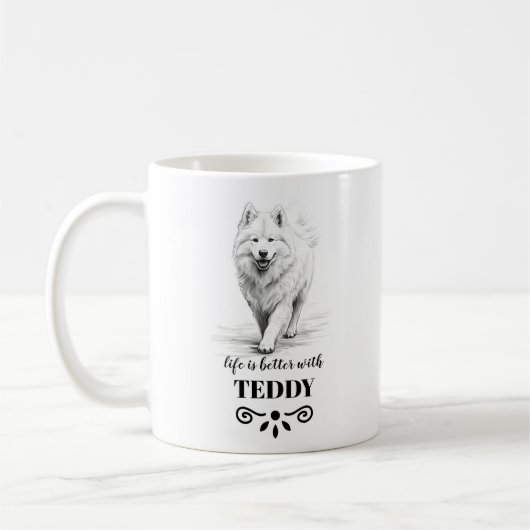 Samoyed Life is beter met Custom Dog Name Koffiemok (Links)
