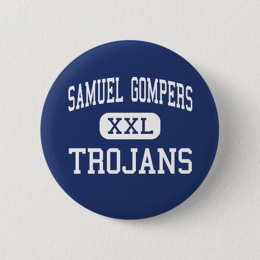 Samuel Gompers - Trojans - High - Richmond Ronde Button 5,7 Cm (Voorkant)