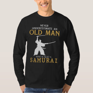 Samurai Wisdom: Onderschat nooit een oud Man T-shirt