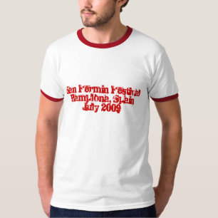 San Fermin Festival Pamplona, Spanje juli 2009 T-shirt