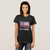San Francisco Bay Golden Gate Bridge, great gift T-shirt (Voorkant volledig)