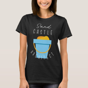 Sand Castle Architect T-shirt