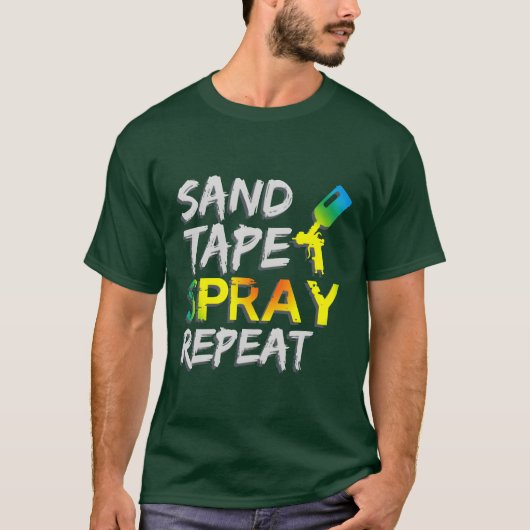 Sandape Spray Repeat Auto Body Painter Car Paint f T-shirt (Voorkant)