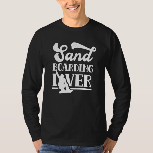 Sandboarding Sandboard Sandboarder Sand T-shirt (Voorkant)