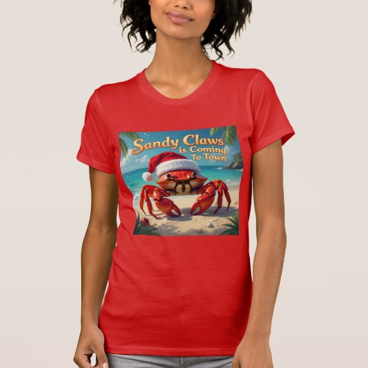 Sandy claws came to town t-shirt (Voorkant)