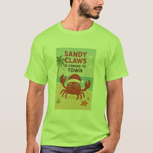 Sandy claws coming to town t-shirt (Voorkant)