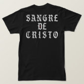 Sangre de Cristo T-Shirt (Design dos)