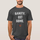 SANITY OBTENEZ UN T-shirt Unisex (Devant)